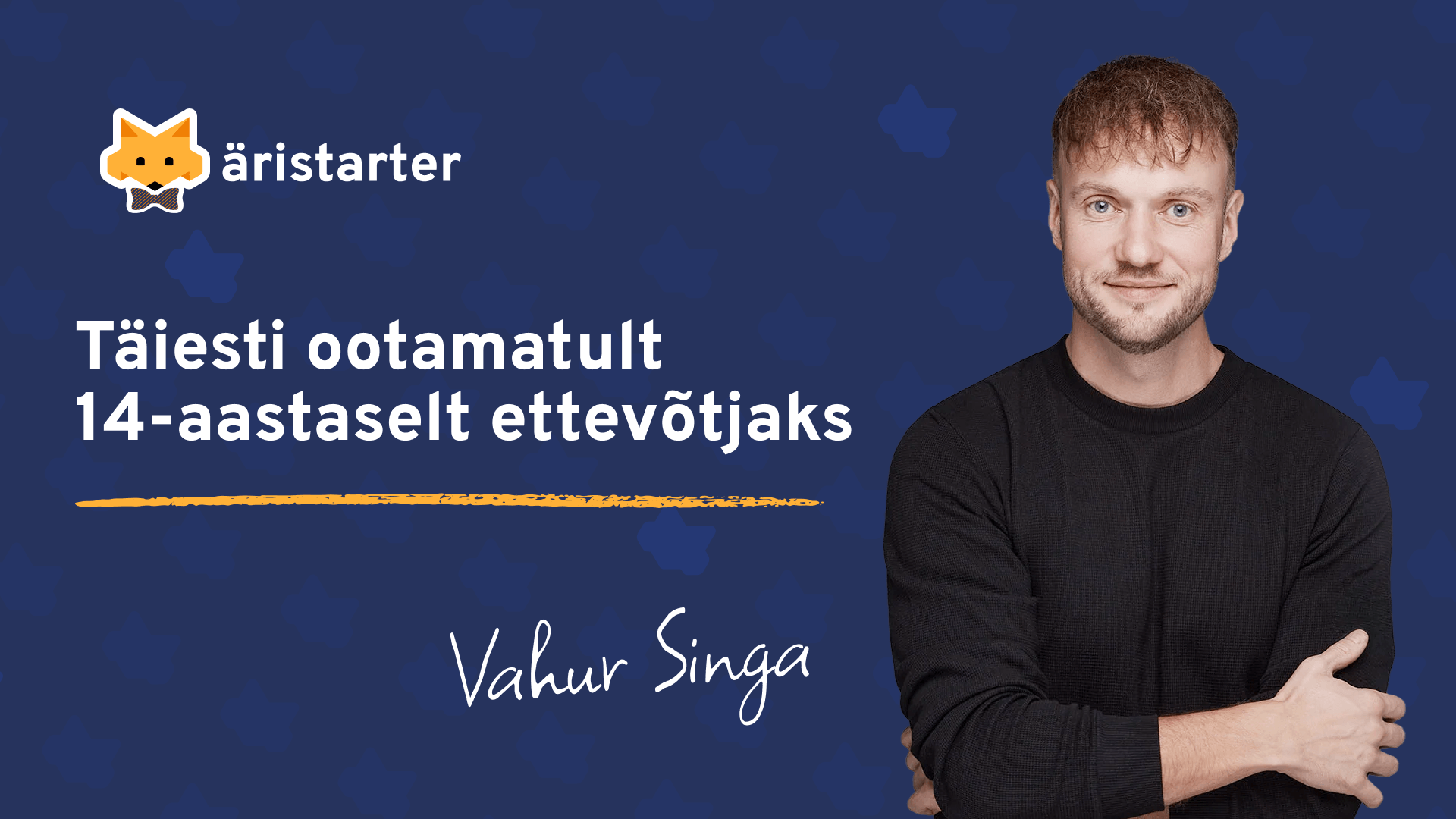 #27 | Vahur Singa – Täiesti ootamatult 14-aastaselt ettevõtjaks